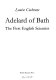 Adelard of Bath : the first English scientist