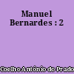 Manuel Bernardes : 2