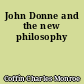 John Donne and the new philosophy