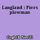 Langland : Piers plowman