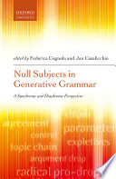 Null subjects in generative grammar : a synchronic and diachronic perspective