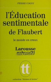 L'Éducation sentimentale de Flaubert : le monde en creux