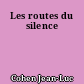Les routes du silence