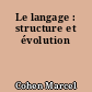 Le langage : structure et évolution