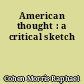 American thought : a critical sketch
