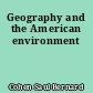 Geography and the American environment
