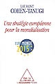 Une stratégie européenne pour la mondialisation : EuroMonde 2015 : rapport en vue de la présidence française du Conseil de l'Union Européenne