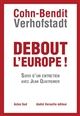 Debout l'Europe ! : manifeste pour une révolution postnationale en Europe