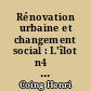 Rénovation urbaine et changement social : L'îlot n4̊ (Paris 13e)