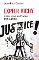 Expier Vichy : l'épuration en France, 1943-1958