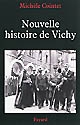 Nouvelle histoire de Vichy, 1940-1945