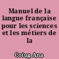 Manuel de la langue française pour les sciences et les métiers de la santé