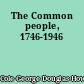 The Common people, 1746-1946