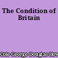 The Condition of Britain