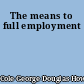 The means to full employment