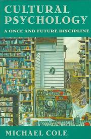 Cultural psychology : a once and future discipline
