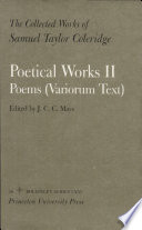 The collected works of Samuel Taylor Coleridge : 16.2 : Poetical works : Poems (variorum text)