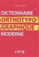 Dictionnaire orthotypographique moderne