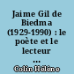 Jaime Gil de Biedma (1929-1990) : le poète et le lecteur face à l'expérience : une aventure commune à travers le poème