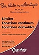 Limites, fonctions continues, fonctions dérivables : L1, L2, L3 Classes préparatoires