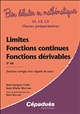 Limites, fonctions continues, fonctions dérivables : exercices corrigés avec rappels de cours : L1, L2, L3, classes préparatoires, CAPES