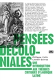 Pensées décoloniales : une introduction aux théories critiques d'Amérique latine