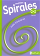 Maths Spirales CM2 : cycle des approfondissements : guide pédagogique
