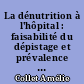 La dénutrition à l'hôpital : faisabilité du dépistage et prévalence dans deux services de médecine au CHU de Nantes