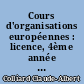 Cours d'organisations européennes : licence, 4ème année : 1967-1968