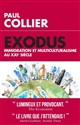 Exodus : immigration et multiculturalisme au XXIe siècle