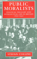 Public moralists : political thought and intellectual life in Britain