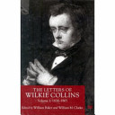 The letters of Wilkie Collins : Vol.1 : 1838-1865