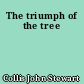 The triumph of the tree