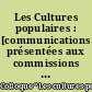 Les Cultures populaires : [communications présentées aux commissions du] colloque : Université de Nantes, 9 et 10 juin 1983