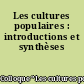 Les cultures populaires : introductions et synthèses