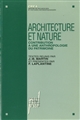 Architecture et nature : contribution à une anthropologie du patrimoine