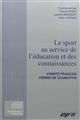 Le sport au service de l'éducation et des connaissances : [actes de colloque, Lille novembre 2013]