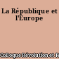 La République et l'Europe
