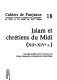 Islam et chrétiens du Midi : XIIe-XIVe s.