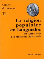 La Religion populaire en Languedoc : du XIIIe siècle à la moitié du XIVe siècle