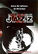 L'improvisation du jazz : actes du 2e Colloque de Monségur du 2 juillet 2004...