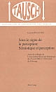Sous le signe de la perception : sémiotique et perception : actes du colloque de l'Association suisse de sémiotique du 27 avril 2001 à l'Universite de Fribourg