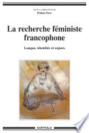 La recherche féministe francophone : Langue, identités et enjeux
