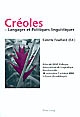 Créoles, langages et politiques linguistiques : actes du XXVIè Colloque international de linguistique fonctionnelle, 30 septembre-7 octobre 2002, Gosier (Guadeloupe)