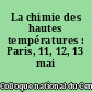 La chimie des hautes températures : Paris, 11, 12, 13 mai 1954