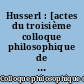 Husserl : [actes du troisième colloque philosophique de Royaumont, 23-30 avril 1957]
