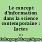 Le concept d'information dans la science contemporaine : [actes du 6e colloque philosophique de Royaumont]