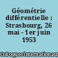 Géométrie différentielle : Strasbourg, 26 mai - 1er juin 1953