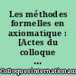 Les méthodes formelles en axiomatique : [Actes du colloque tenu à] Paris, [en] Décembre 1950