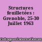 Structures feuilletées : Grenoble, 25-30 Juillet 1963